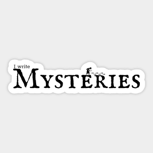 I write Mysteries Sticker